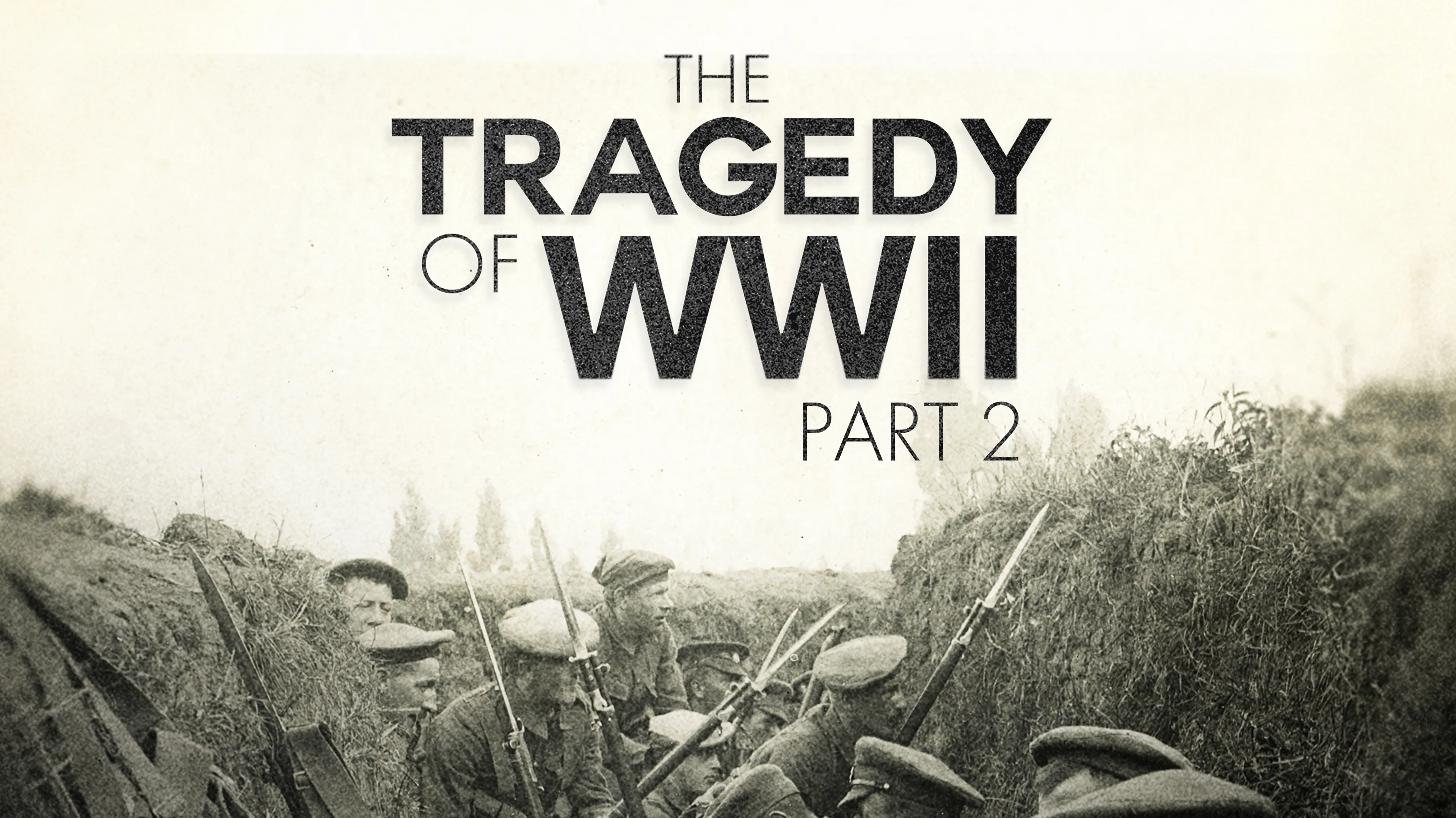 The Tragedy of WWII Part 2 poster